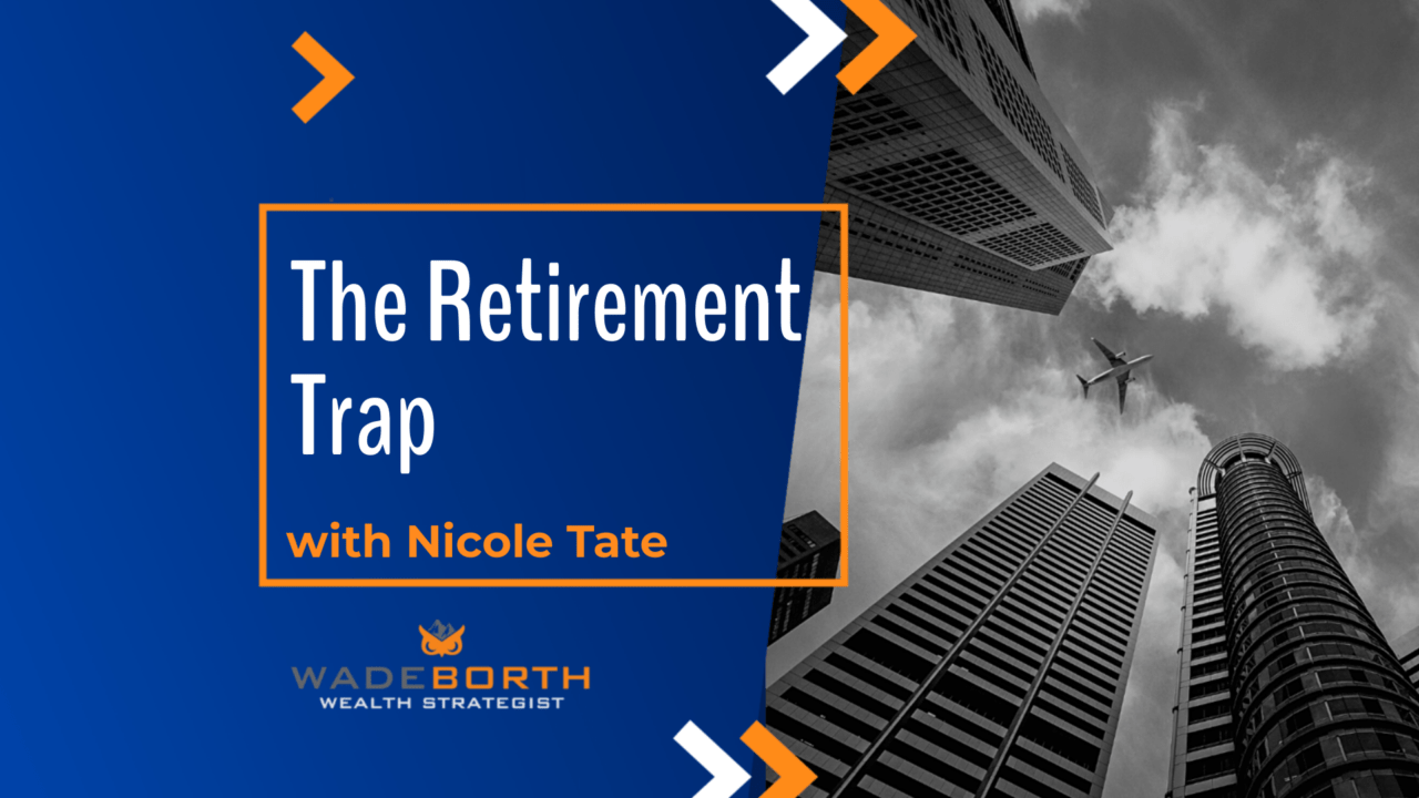 Retirement Trap Retirement Trap